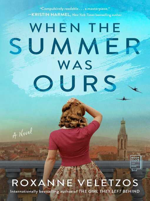 Title details for When the Summer Was Ours by Roxanne Veletzos - Available